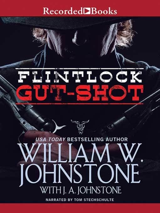 Title details for Gut-Shot by William W. Johnstone - Available